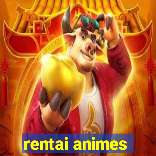 rentai animes